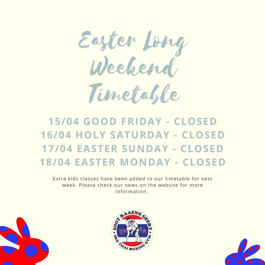 Easter Holiday + Next week timetable